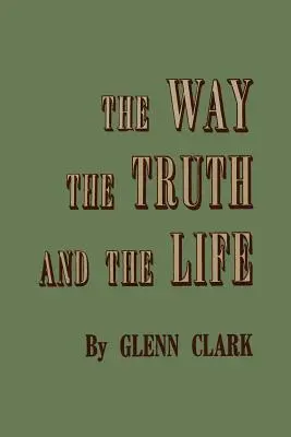 Cesta, pravda a život - The Way, the Truth, and the Life