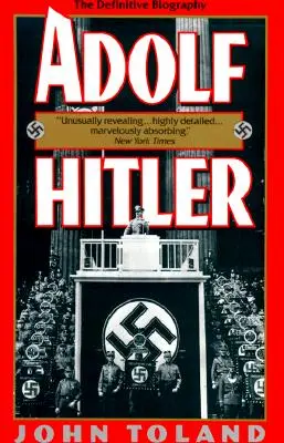 Adolf Hitler: Hitlerův životopis - Adolf Hitler: The Definitive Biography