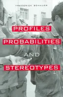 Profily, pravděpodobnosti a stereotypy - Profiles, Probabilities, and Stereotypes