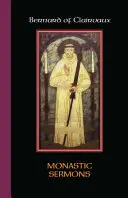 Bernard z Clairvaux: Klášterní kázání - Bernard of Clairvaux: Monastic Sermons