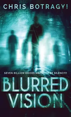 Rozmazané vidění: Román o mimozemských hororech - Blurred Vision: An Alien Horror Novel