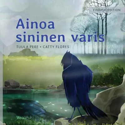 Ainoa sininen varis (český překlad): Finské vydání knihy Jediná modrá vrána