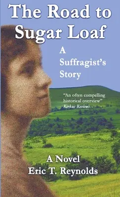 Cesta na Cukrovou homoli: A Suffragist's Story: A Suffragist's Story - The Road to Sugar Loaf: A Suffragist's Story