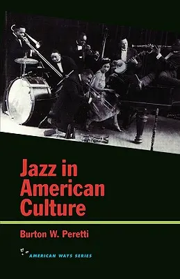 Jazz v americké kultuře - Jazz in American Culture