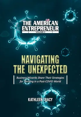 Americký podnikatel II. díl: Navigace v nečekaných situacích - The American Entrepreneur Volume II: Navigating the Unexpected
