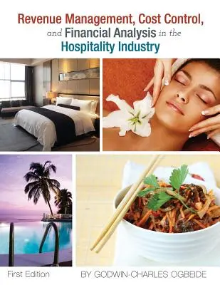 Řízení výnosů, kontrola nákladů a finanční analýza v pohostinství - Revenue Management, Cost Control, and Financial Analysis in the Hospitality Industry