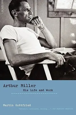 Arthur Miller: Jeho život a dílo - Arthur Miller: His Life and Work