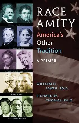 Rasové přátelství - druhá americká tradice: A Primer - Race Amity - America's Other Tradition: A Primer