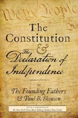Ústava a Deklarace nezávislosti: Ústava Spojených států amerických - The Constitution and the Declaration of Independence: The Constitution of the United States of America