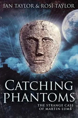 Chytání přízraků: Podivný případ Martina Lumba - Catching Phantoms: The Strange Case Of Martin Lumb