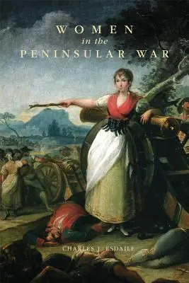Ženy v poloostrovní válce - Women in the Peninsular War