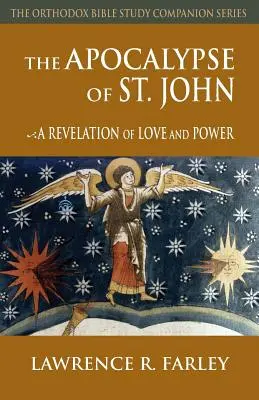 Apokalypsa svatého Jana: Zjevení lásky a moci - The Apocalypse of St. John: A Revelation of Love and Power