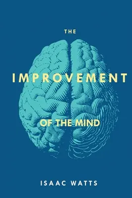 Zlepšení mysli - The Improvement of the Mind