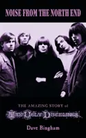 Hluk z North Endu: Úžasný příběh o ošklivých káčatech. - Noise from the North End: The Amazing Story of The Ugly Ducklings