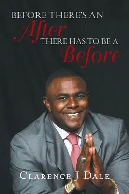 Než se stane něco potom, musí to být předtím - Before There's an After There Has to Be a Before