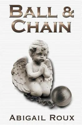 Koule a řetěz - Ball & Chain