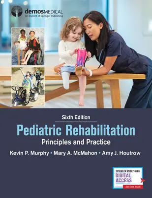 Pediatrická rehabilitace: Principy a praxe - Pediatric Rehabilitation: Principles and Practice