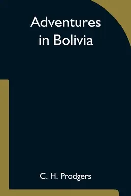 Dobrodružství v Bolívii - Adventures in Bolivia
