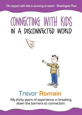 Spojení s dětmi v odloučeném světě - Connecting With Kids In A Disconnected World