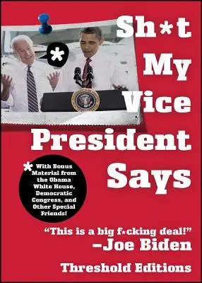 Co říká můj viceprezident - Sh*t My Vice-President Says