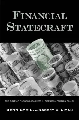 Financial Statecraft: Úloha finančních trhů v americké zahraniční politice - Financial Statecraft: The Role of Financial Markets in American Foreign Policy