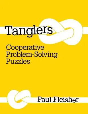 Tanglers: Kooperativní řešení hádanek - Tanglers: Cooperative Problem-Solving Puzzles