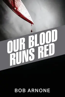 Naše krev teče rudě - Our Blood Runs Red