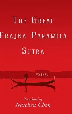 Velká Pradžňá Paramita sútra, 3. díl - The Great Prajna Paramita Sutra, Volume 3