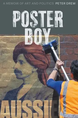 Kluk z plakátu: Memoáry o umění a politice - Poster Boy: A Memoir of Art and Politics