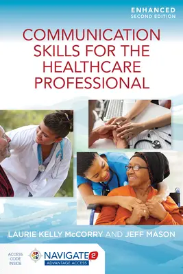 Komunikační dovednosti pro zdravotníky, rozšířené vydání - Communication Skills for the Healthcare Professional, Enhanced Edition