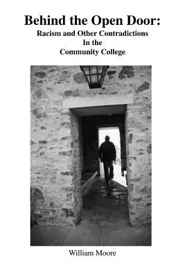 Za otevřenými dveřmi: Dveře dokořán: Rasismus a jiné rozpory na komunitní škole - Behind the Open Door: Racism and Other Contradictions in the Community College