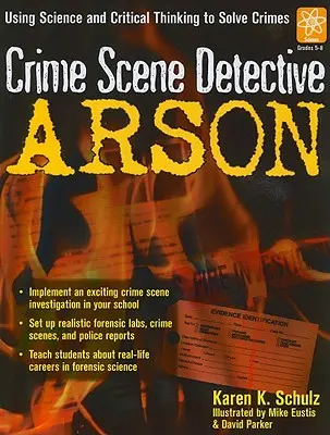 Detektiv na místě činu: Žhářství - Crime Scene Detective: Arson