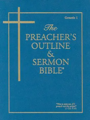 Kazatelská osnova a kázání Bible-KJV-Genesis 1: kapitoly 1-11 - Preacher's Outline & Sermon Bible-KJV-Genesis 1: Chapters 1-11