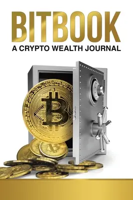Bitová kniha: A Crypto Wealth Journal - Bitbook: A Crypto Wealth Journal