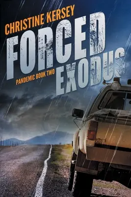 Vynucený exodus (Pandemie, kniha druhá) - Forced Exodus (Pandemic Book Two)