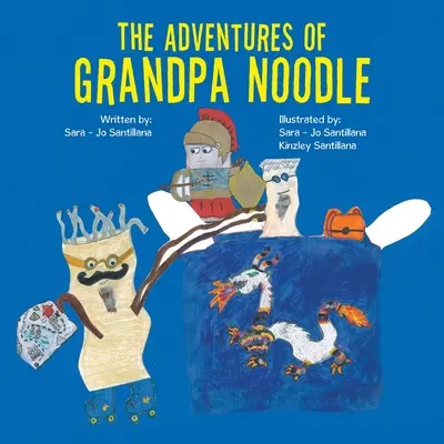 Dobrodružství dědy Nudle - The Adventures of Grandpa Noodle