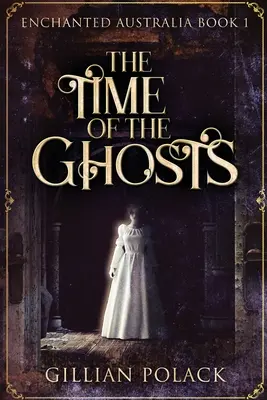 Čas duchů: Vydání pro velký tisk - The Time Of The Ghosts: Large Print Edition