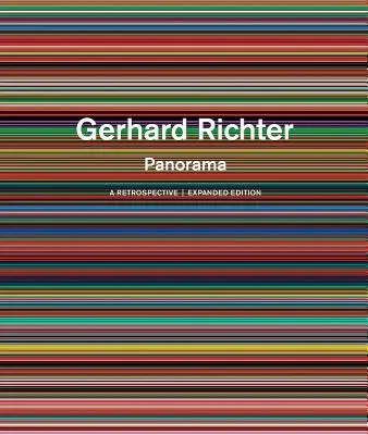 Gerhard Richter: Richterhard: Panorama: Richhard: Retrospektiva: Rozšířené vydání - Gerhard Richter: Panorama: A Retrospective: Expanded Edition
