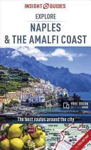 Průvodce Insight Explore Naples and the Amalfi Coast (Cestovní průvodce s elektronickou knihou zdarma) - Insight Guides Explore Naples and the Amalfi Coast (Travel Guide with Free Ebook)