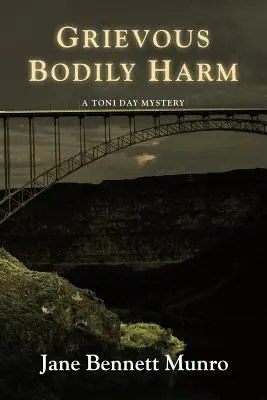 Těžké ublížení na zdraví: Záhada Toni Dayové - Grievous Bodily Harm: A Toni Day Mystery