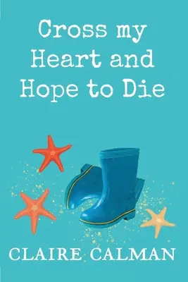 Křížem krážem a doufám, že zemřu - Cross My Heart And Hope To Die