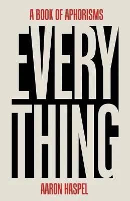 Všechno: Kniha aforismů - Everything: A Book of Aphorisms
