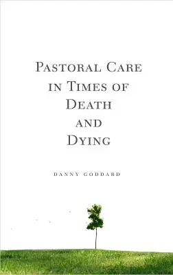 Pastorační péče v době smrti a umírání - Pastoral Care in Times of Death and Dying