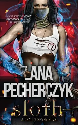Lenost: Smrtící sedmička román - Sloth: A Deadly Seven Novel