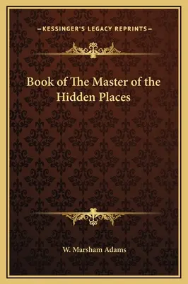 Kniha Mistra skrytých míst - Book of The Master of the Hidden Places