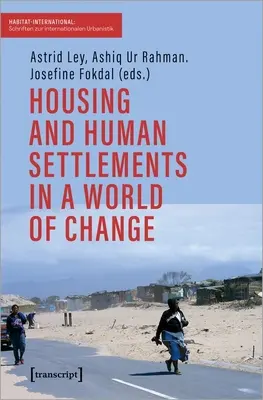 Bydlení a lidská sídla ve světě změn - Housing and Human Settlements in a World of Change