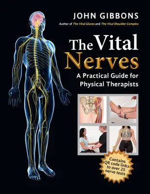 Životní nervy: Praktický průvodce pro fyzioterapeuty - The Vital Nerves: A Practical Guide for Physical Therapists