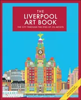 Liverpool Art Book, svazek 4: Město očima umělců - The Liverpool Art Book, Volume 4: The City Through the Eyes of Its Artists