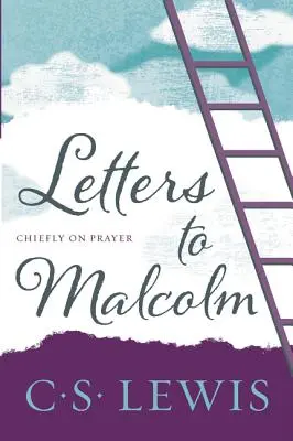 Dopisy Malcolmovi, především o modlitbě - Letters to Malcolm, Chiefly on Prayer