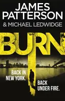 Spáleniště - (Michael Bennett 7). Neuvěřitelné zprávy o vražedném kultu se stávají děsivě skutečnými - Burn - (Michael Bennett 7). Unbelievable reports of a murderous cult become terrifyingly real